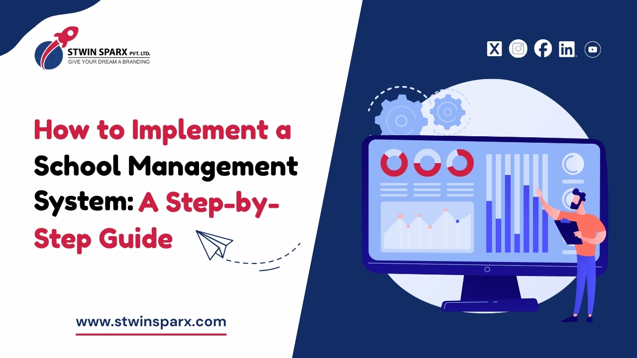 How to Implement a School Management System: A Step-by-Step Guide