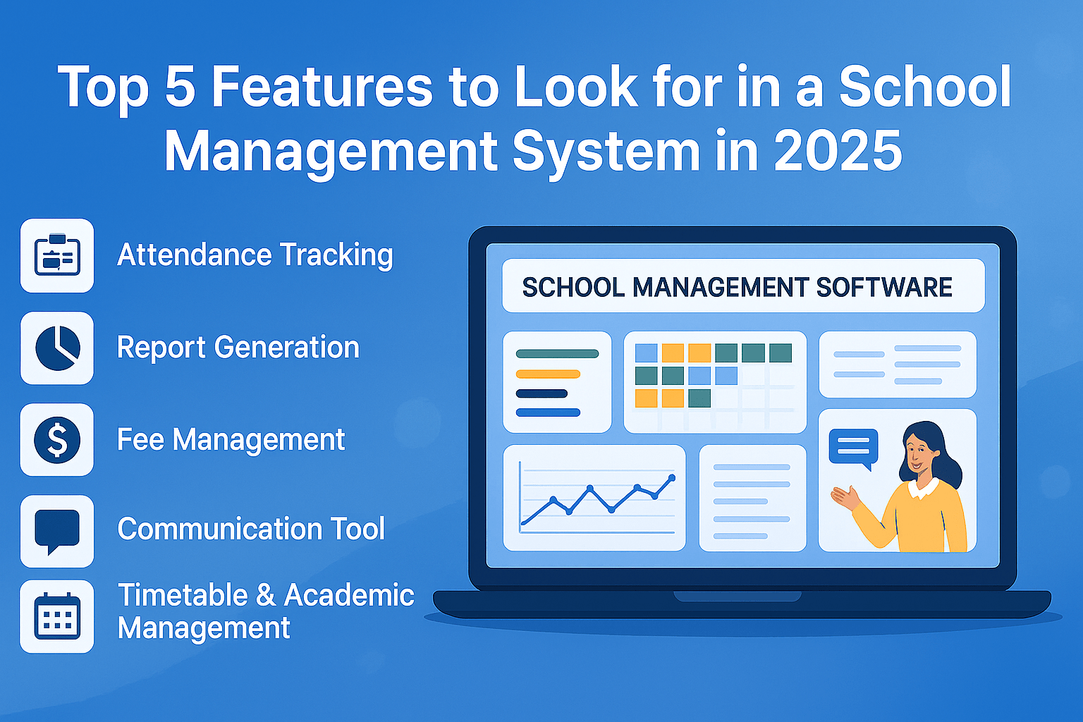 Top 5 Features to Look for in a School Management System in 2025