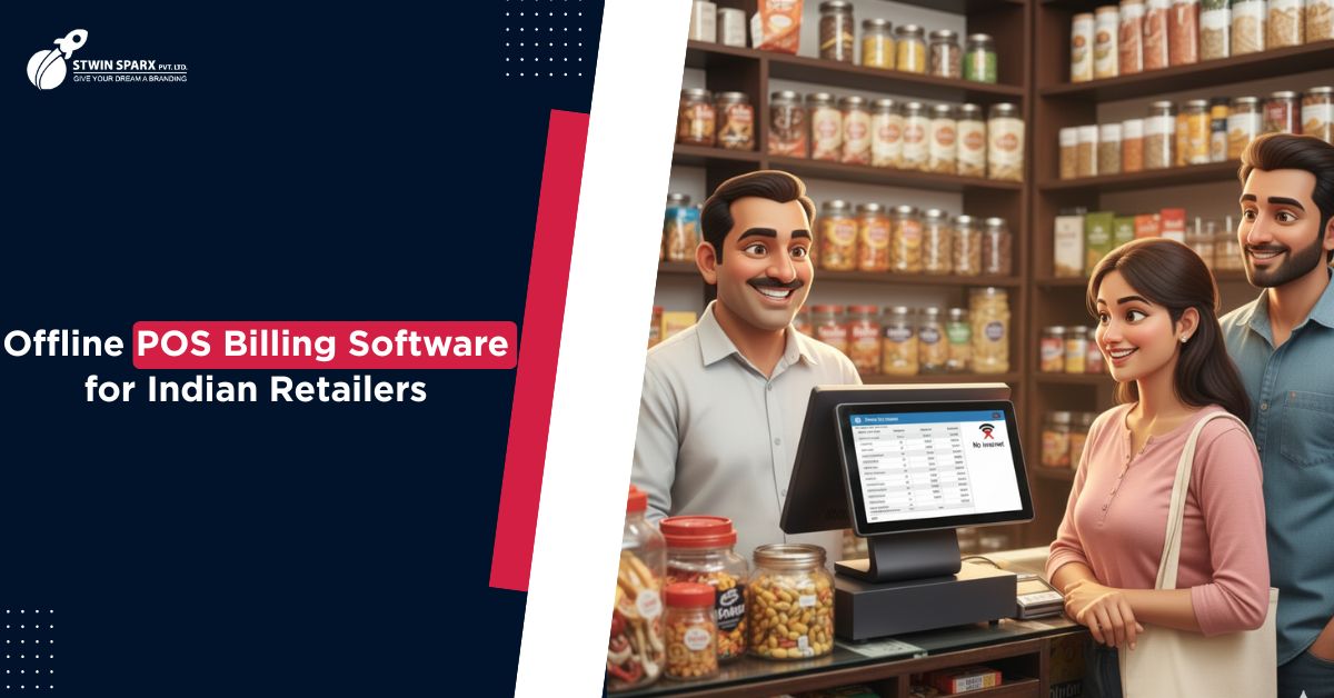 Why Offline POS Billing Software Is a Game Changer for Indian Retailers
